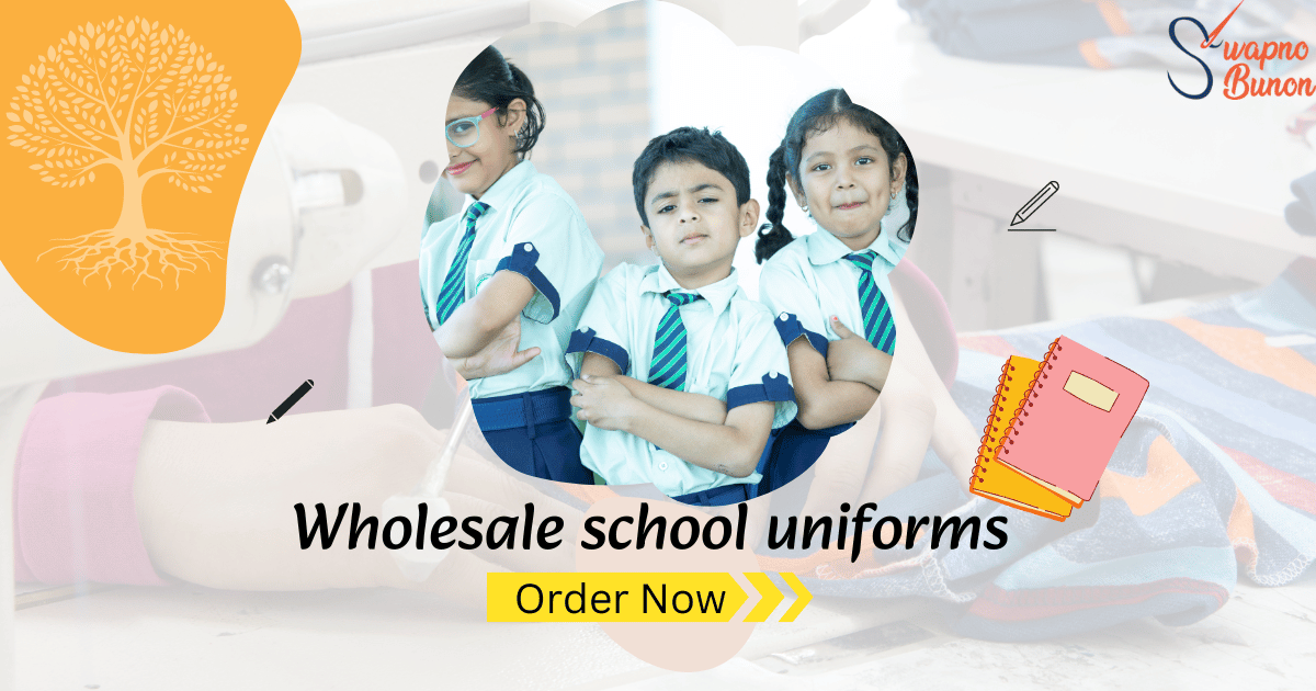 Buy wholesale School Uniforms Online Today Swapno Bunon Ltd.